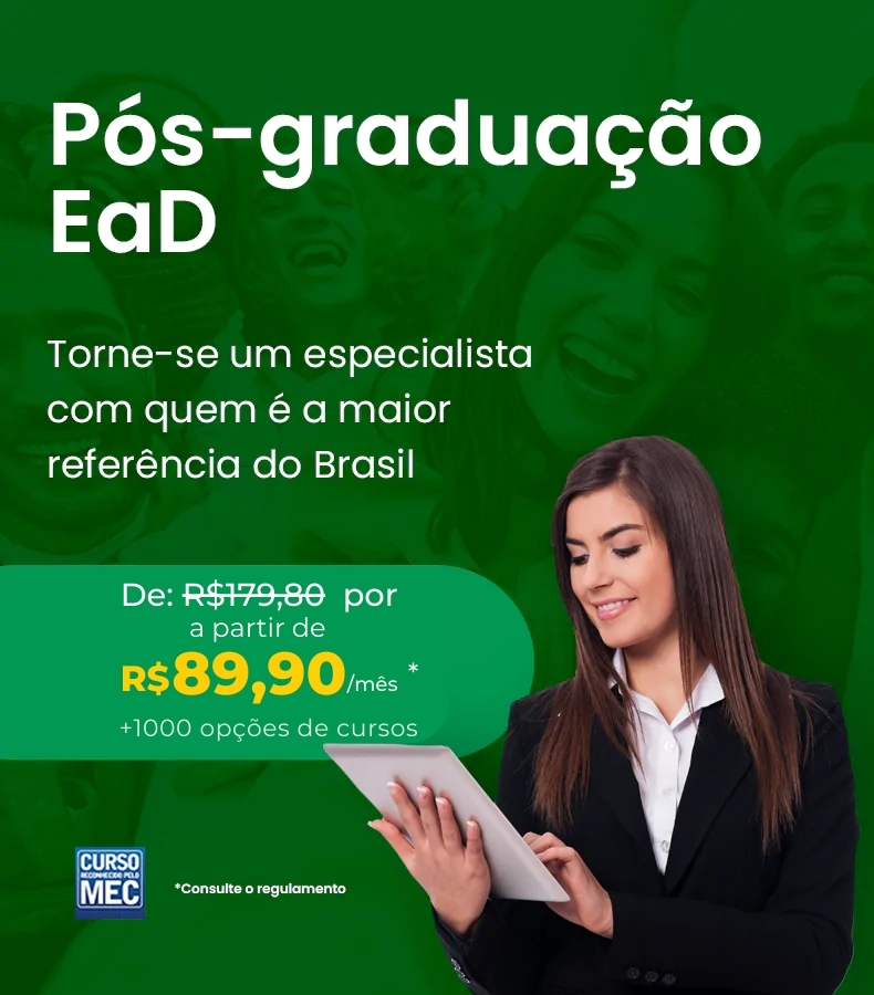 Pós-Graduação EaD — a partir de R$89,90/mês. Mais de 1000 opções de cursos.